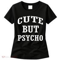 Cute But Psycho Funny Meme Women's T-Shirt thumb 0