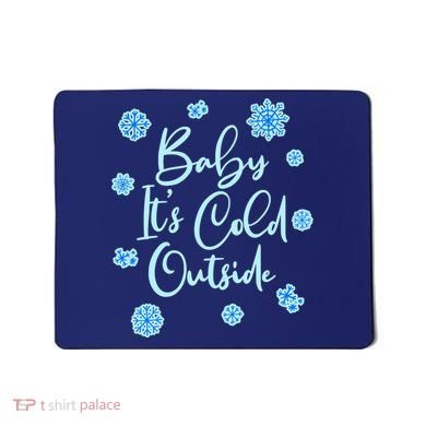 Cute Christmas Baby It's Cold Outside  Mousepad