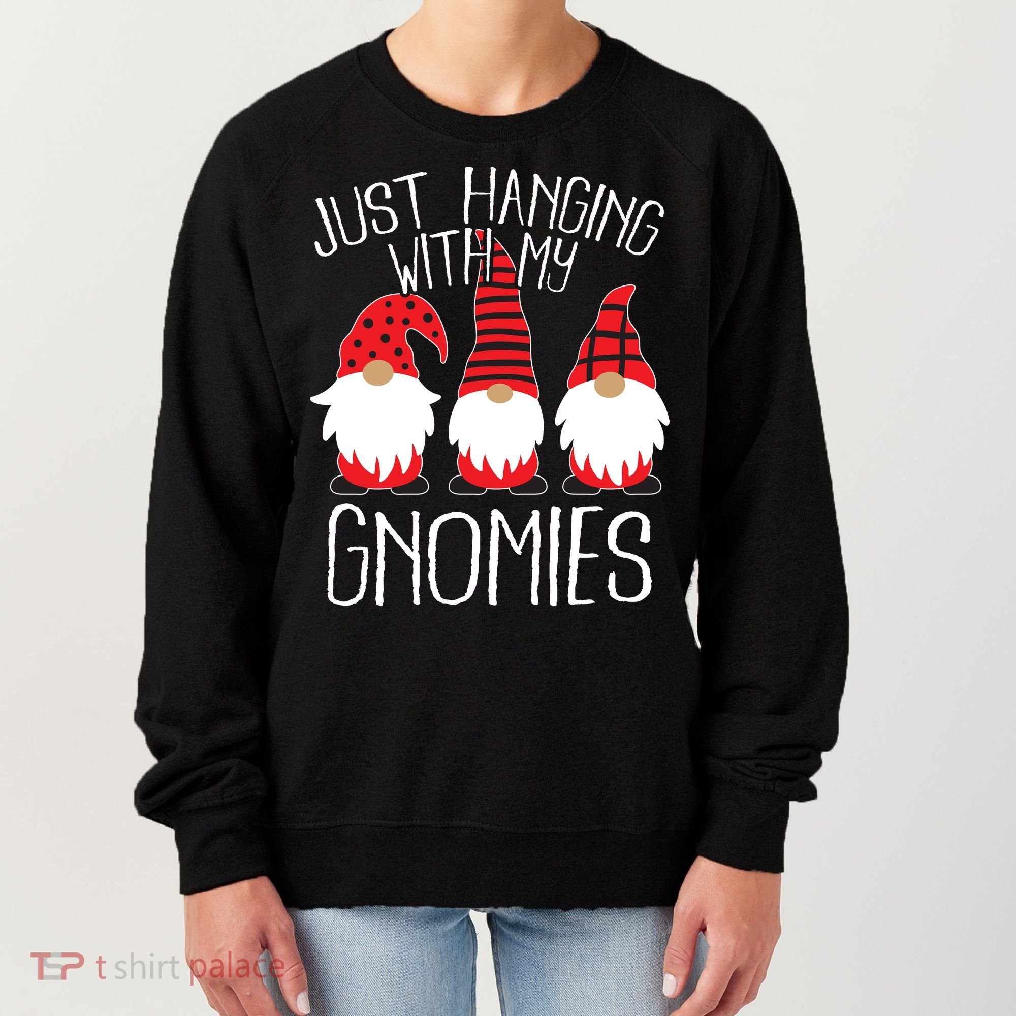 Cute Christmas Just Hanging With My Gnomies Women's Sweatshirt