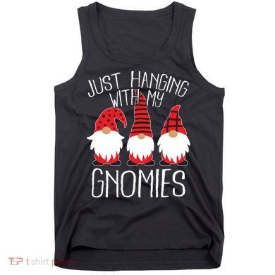 Cute Christmas Just Hanging With My Gnomies Tank Top