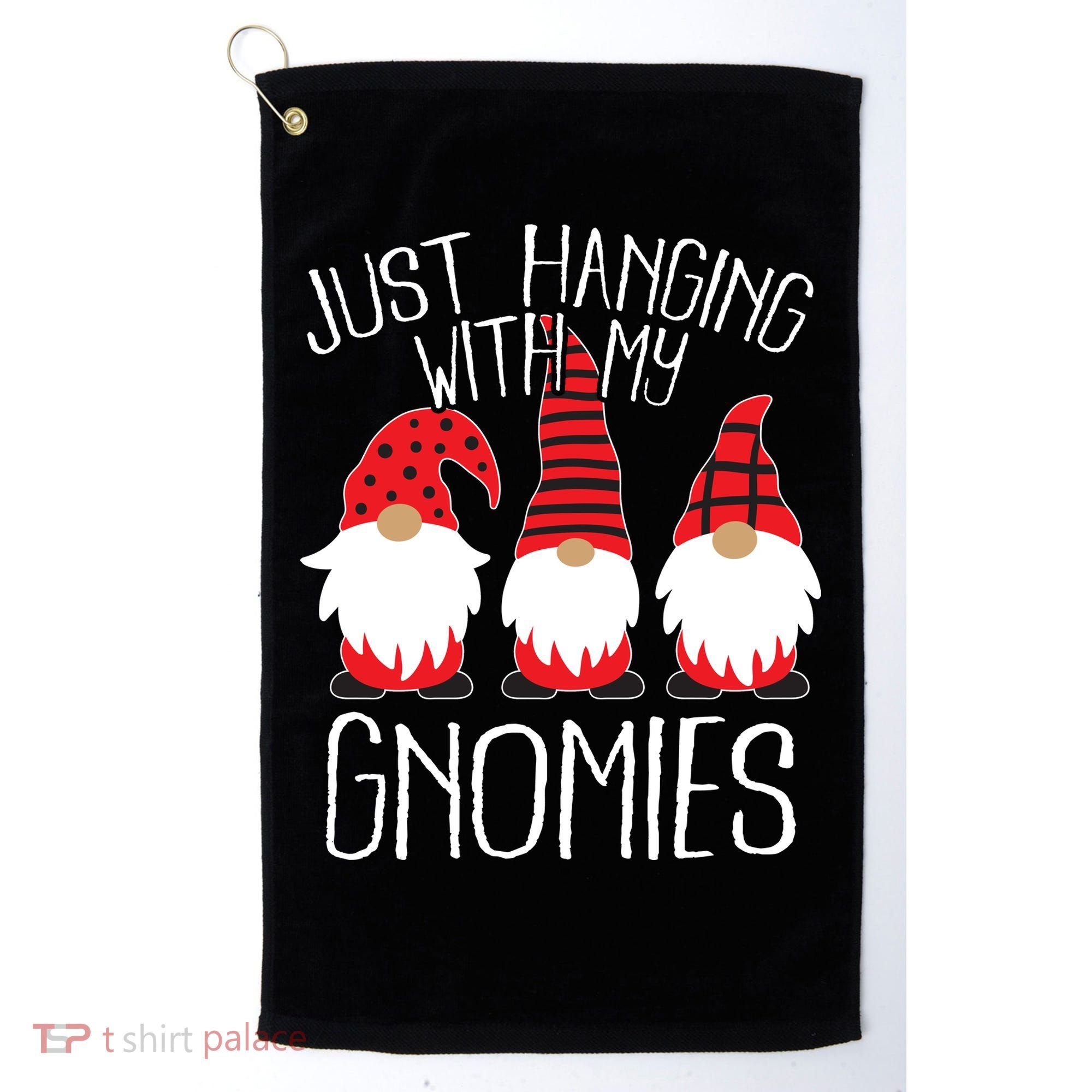 Cute Christmas Just Hanging With My Gnomies Golf Towel