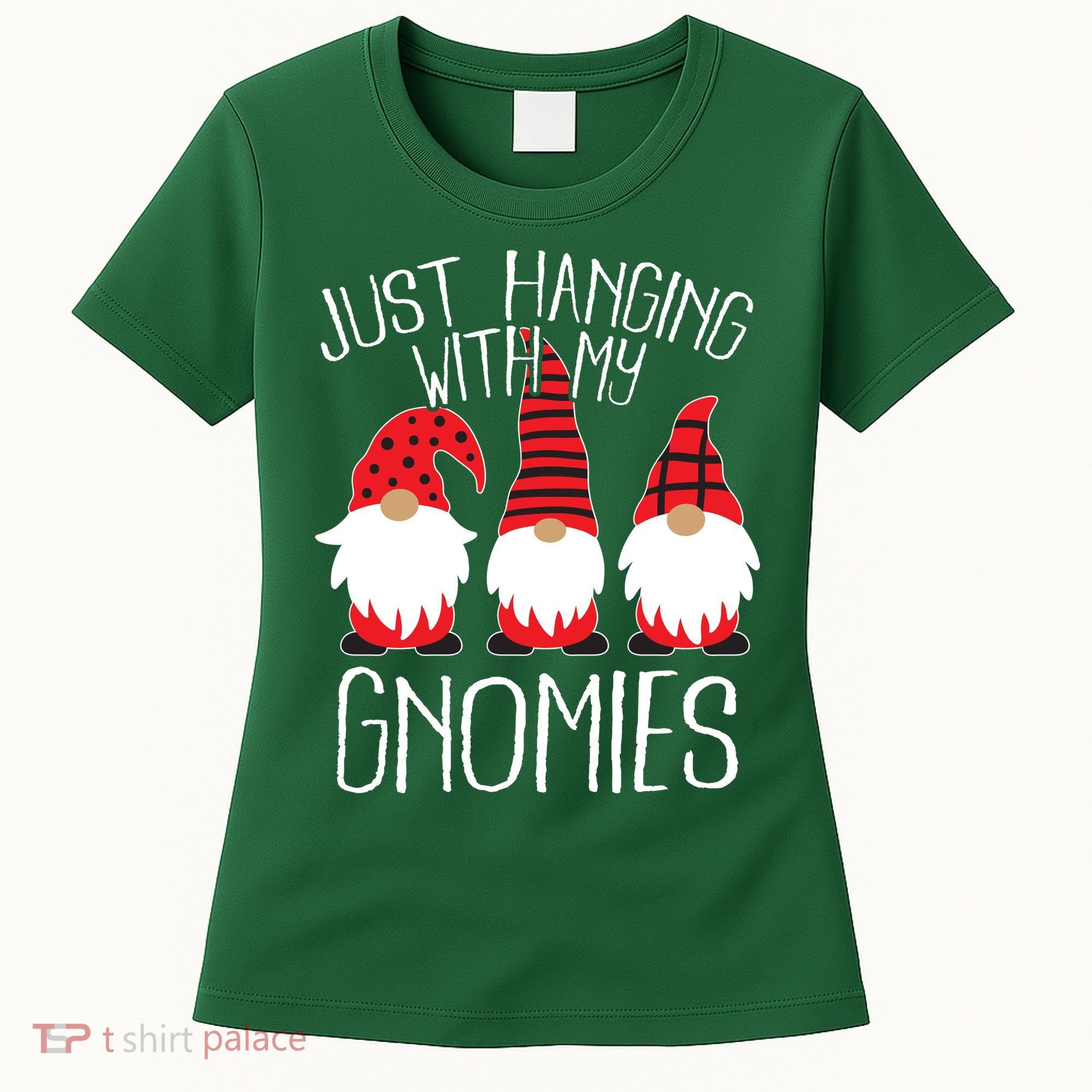 Cute Christmas Just Hanging With My Gnomies Women's T-Shirt