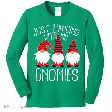 Cute Christmas Just Hanging With My Gnomies Kids Long Sleeve Shirt