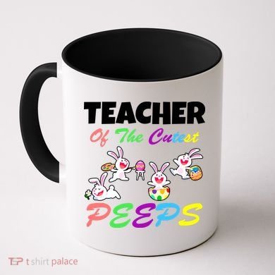 Cute Easter: Teacher Of The Cutest Peeps Coffee Mug