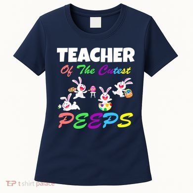 Cute Easter: Teacher Of The Cutest Peeps Women's T-Shirt