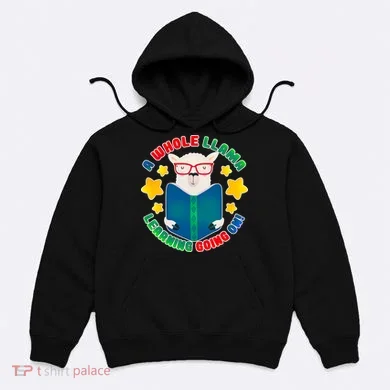 Cute Educational - A Whole Llama Learning Hoodie
