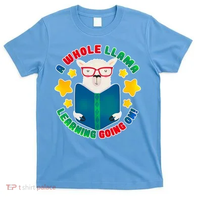 Cute Educational - A Whole Llama Learning T-Shirt