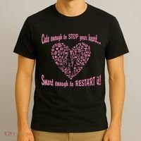 Cute Enough To Stop The Heart T-Shirt thumb 3