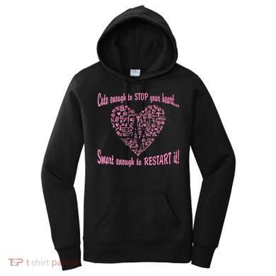 Cute Enough To Stop The Heart Women's Hoodie