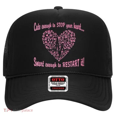 Cute Enough To Stop The Heart Hat
