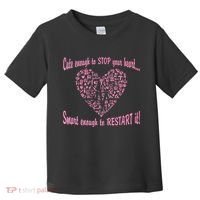 Cute Enough To Stop The Heart Toddler T-Shirt thumb 0