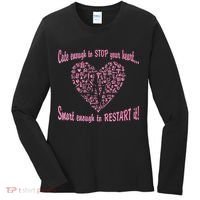 Cute Enough To Stop The Heart Women's Long Sleeve Shirt thumb 0