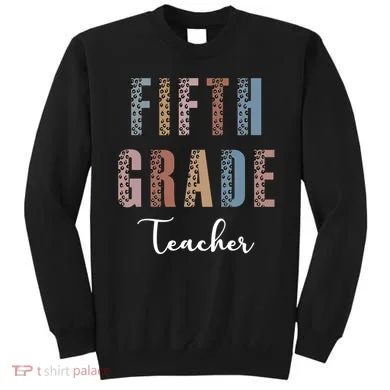 Cute Fifth Grade Teacher Sweatshirt