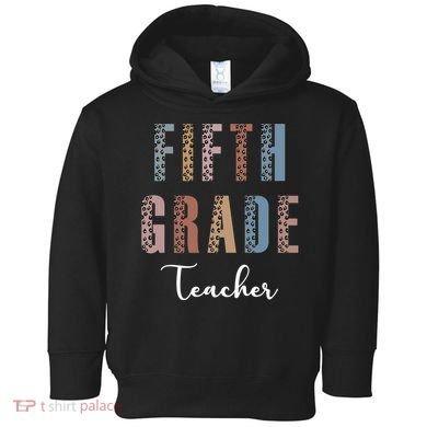 Cute Fifth Grade Teacher Toddler Hoodie
