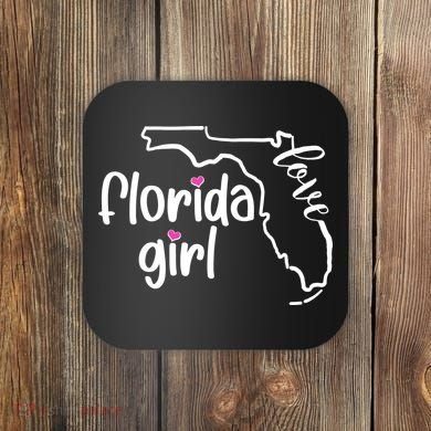 Cute Florida Girl Love Coaster
