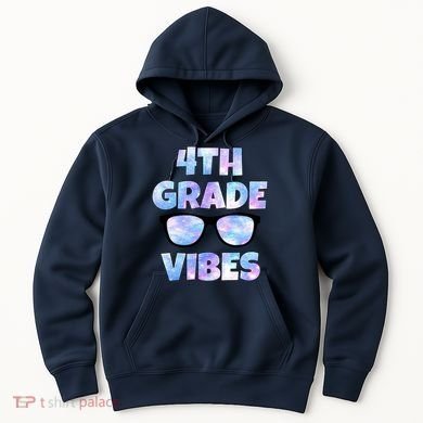 Cute Funny 4th Grade Vibes Cool Sunglasses Hoodie