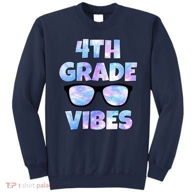 Cute Funny 4th Grade Vibes Cool Sunglasses Sweatshirt
