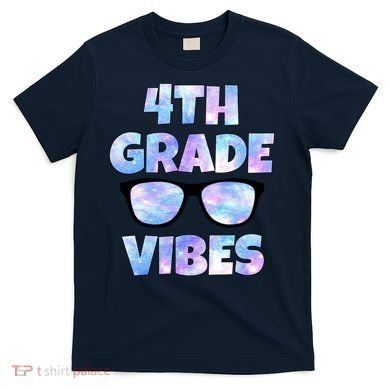 Cute Funny 4th Grade Vibes Cool Sunglasses T-Shirt