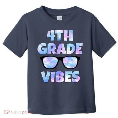 Cute Funny 4th Grade Vibes Cool Sunglasses Toddler T-Shirt