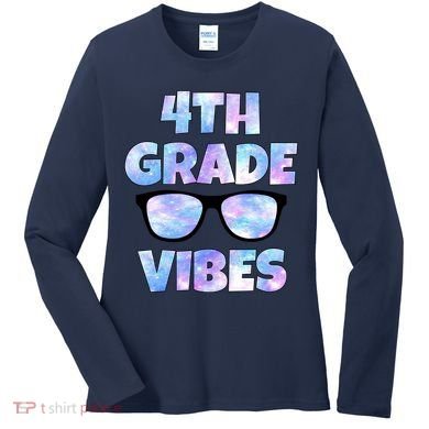 Cute Funny 4th Grade Vibes Cool Sunglasses Women's Long Sleeve Shirt