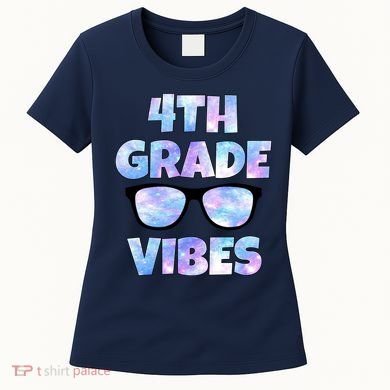Cute Funny 4th Grade Vibes Cool Sunglasses Women's T-Shirt