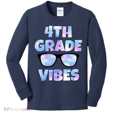 Cute Funny 4th Grade Vibes Cool Sunglasses Kids Long Sleeve Shirt
