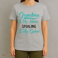 Cute Funny Grandma Is My Name Spoiling Is My Game T-Shirt thumb 4