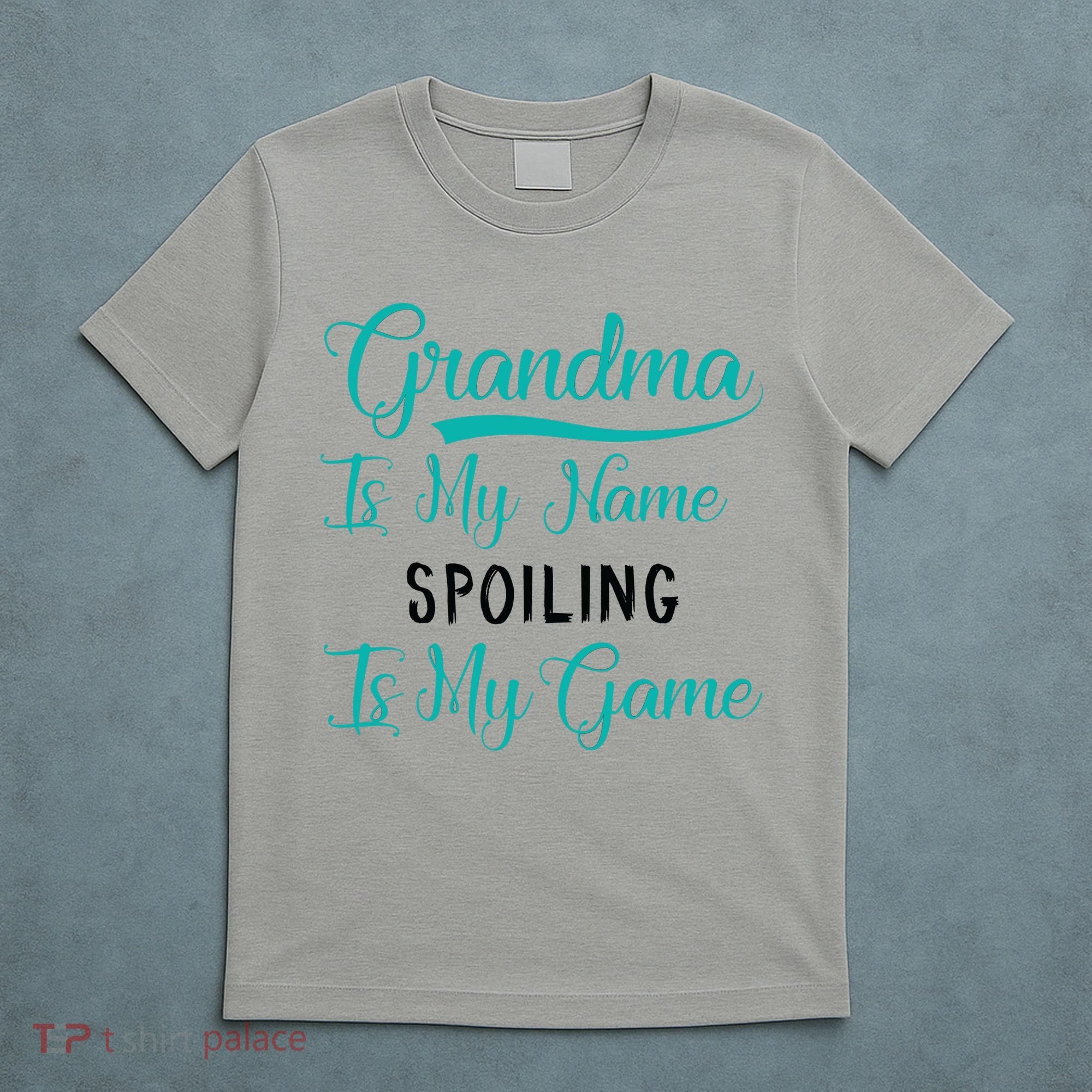 Cute Funny Grandma Is My Name Spoiling Is My Game T-Shirt