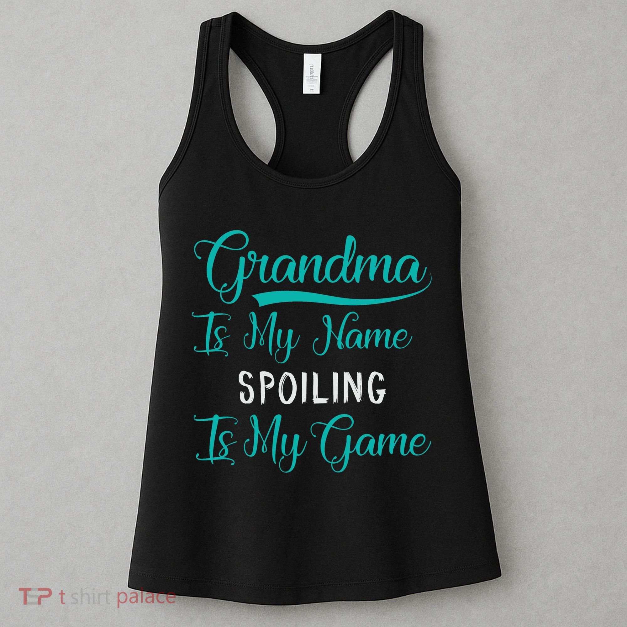 Cute Funny Grandma Is My Name Spoiling Is My Game Women's Tank Top