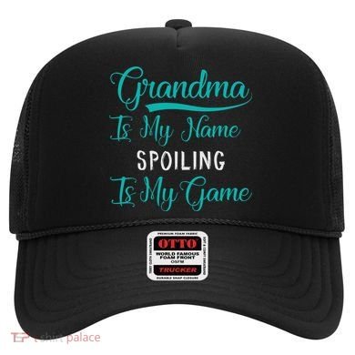 Cute Funny Grandma Is My Name Spoiling Is My Game Hat