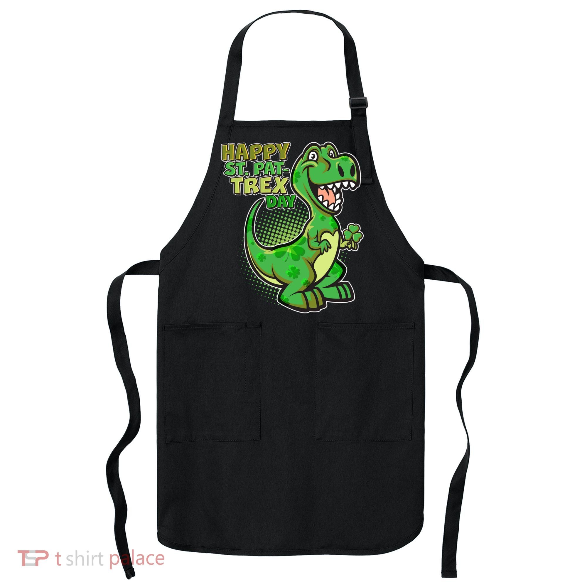 Cute Funny Happy St Pat-Trex Day Apron