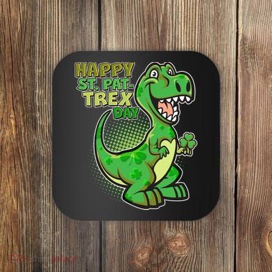 Cute Funny Happy St Pat-Trex Day Coaster