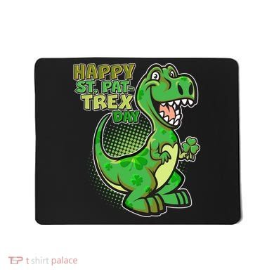 Cute Funny Happy St Pat-Trex Day Mousepad