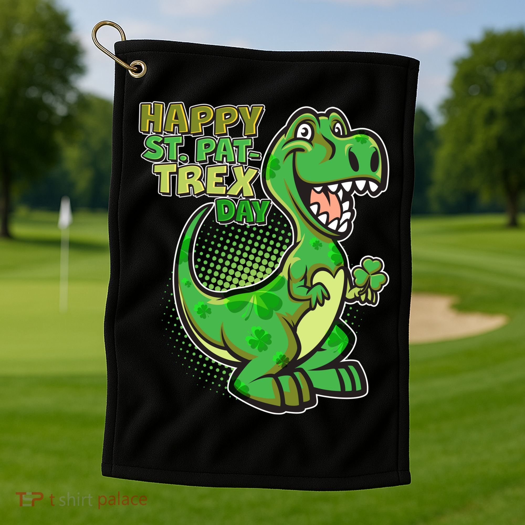 Cute Funny Happy St Pat-Trex Day Golf Towel