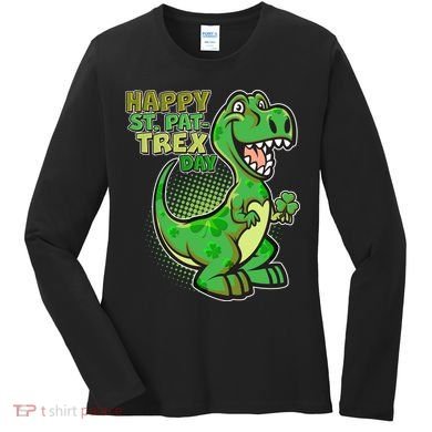 Cute Funny Happy St Pat-Trex Day Women's Long Sleeve Shirt