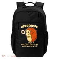 Cute Funny Hedgehogs Why Can't They Just Share the Hedge? Backpack thumb 0