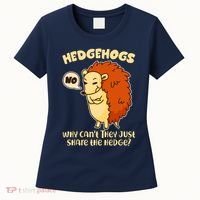 Cute Funny Hedgehogs Why Can't They Just Share the Hedge? Women's T-Shirt thumb 0