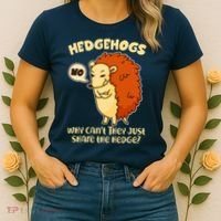 Cute Funny Hedgehogs Why Can't They Just Share the Hedge? Women's T-Shirt thumb 2