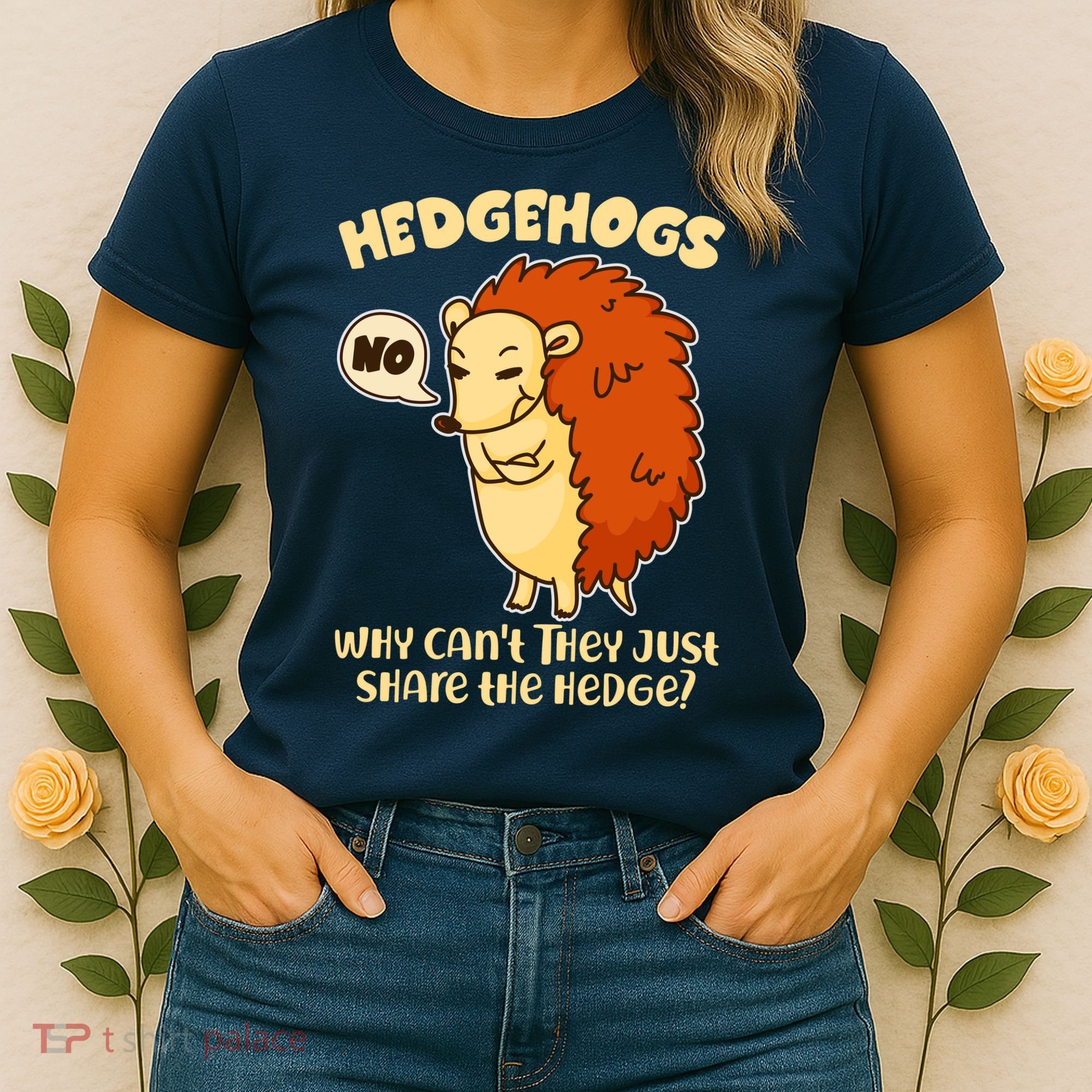 Cute Funny Hedgehogs Why Can't They Just Share the Hedge? Women's T-Shirt