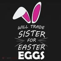 Cute Funny Will Trade Sister For Easter Eggs Women's Hoodie thumb 2