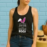 Cute Funny Will Trade Sister For Easter Eggs Women's Tank Top thumb 2