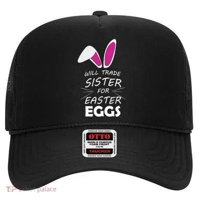 Cute Funny Will Trade Sister For Easter Eggs Hat
