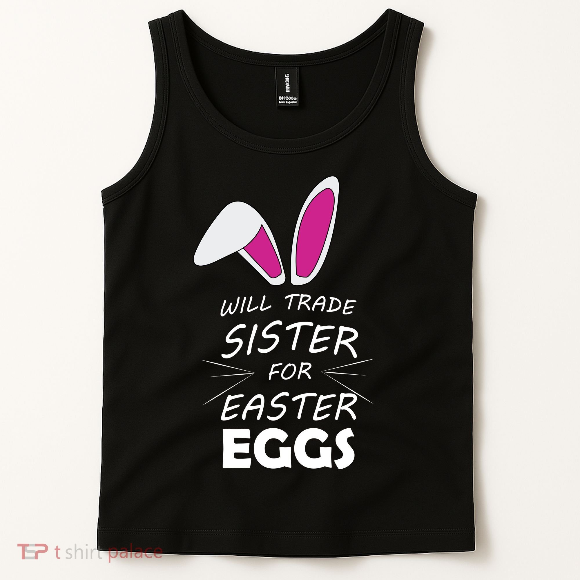 Cute Funny Will Trade Sister For Easter Eggs Tank Top