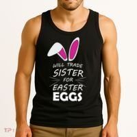 Cute Funny Will Trade Sister For Easter Eggs Tank Top thumb 3