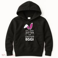 Cute Funny Will Trade Sister For Easter Eggs Kids Hoodie thumb 0