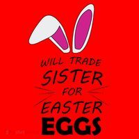 Cute Funny Will Trade Sister For Easter Eggs Santa Hat thumb 1