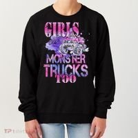 Cute Girls Like Monster Trucks Too Awesome Women's Sweatshirt thumb 0