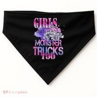 Cute Girls Like Monster Trucks Too Awesome USA-Made Doggie Bandana thumb 0