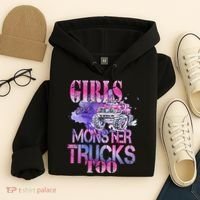 Cute Girls Like Monster Trucks Too Awesome Hoodie thumb 4