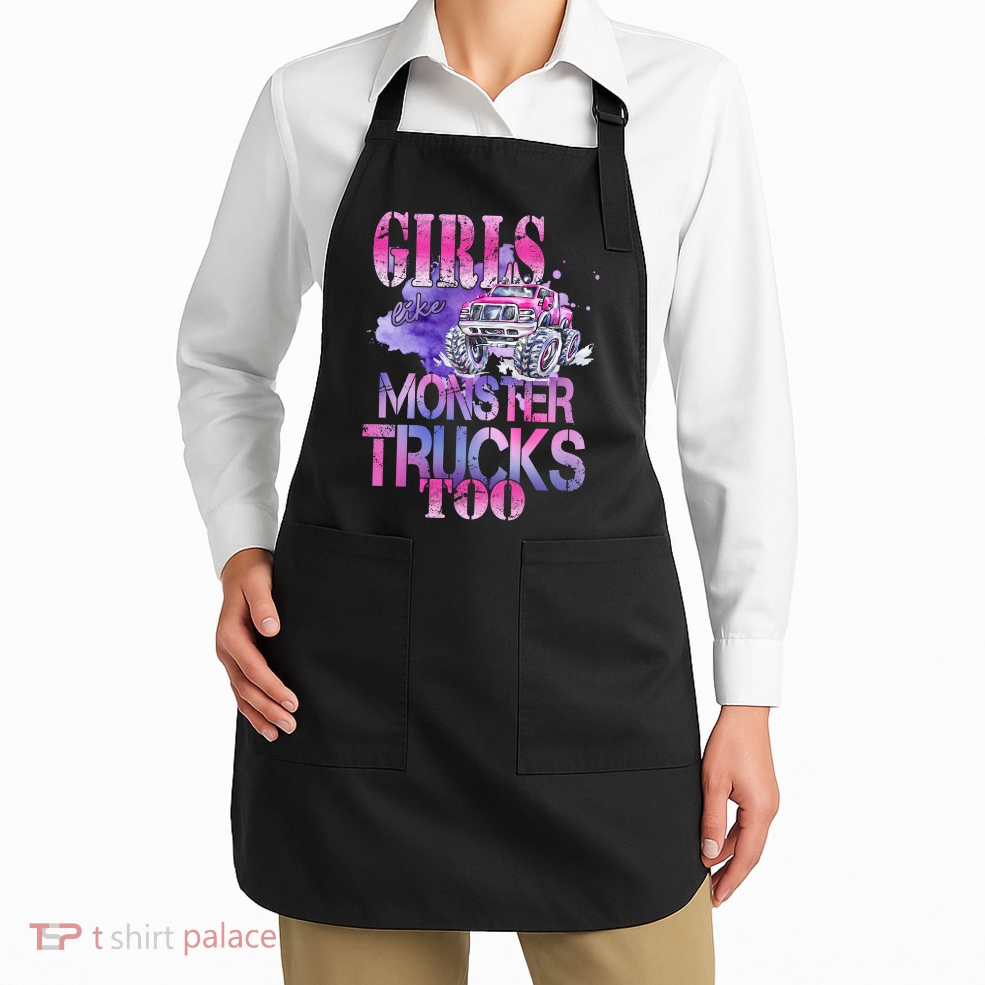 Cute Girls Like Monster Trucks Too Awesome Apron